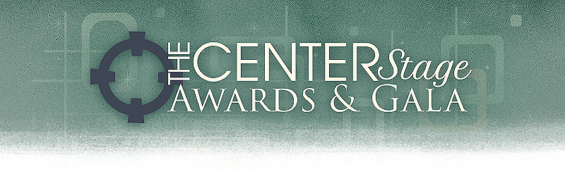 CENTER Stage Gala and Awards